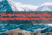 Kata Bijak tentang Perjuangan Hidup: Menghadapi Rintangan dengan Ketegaran