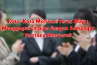 Kata-Kata Motivasi Terus Maju: Menggapai Impian dengan Semangat Pantang Menyerah